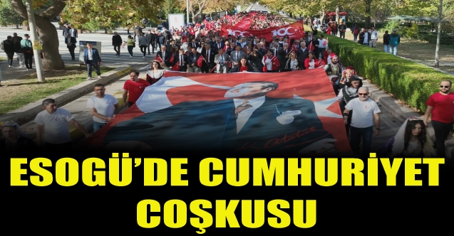 ESOGÜ'de Cumhuriyet Coşkusu