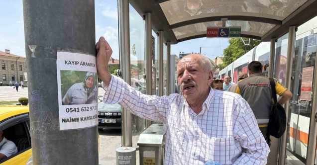 Yaşlı adam kaybolan eşini 5 gündür sokaklarda arıyor