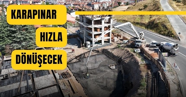 Karapınar’da kentsel dönüşüm rüzgarı