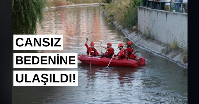 Sulama kanalına düşen çocuğu kurtardı, kendi kurtulamadı