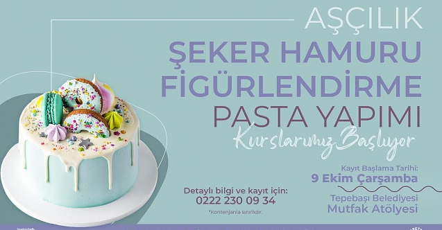 Mutfak atölyesi kayıtları başladı