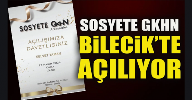 SOSYETE GKHN BİLECİK’TE AÇILIYOR