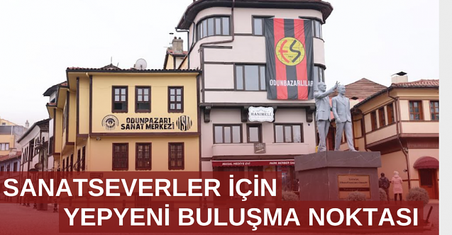 Sanatın yeni yuvası açılıyor