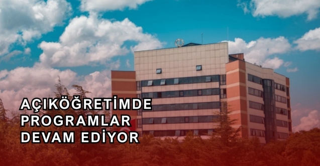 Anadolu Üniversitesinde yeni düzenlemeler