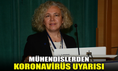 Mühendislerden koronavirüs uyarısı!