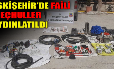 Eskişehir'de faili meçhuller aydınlatıldı
