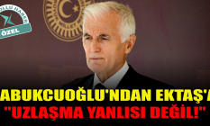 Kabukcuoğlu'ndan Ektaş'a: "Uzlaşma yanlısı değil!"