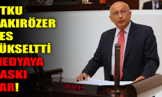 Medyaya baskı var! Çakırözer ses yükseltti