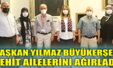 Başkan Büyükerşen şehit ailelerini ağırladı