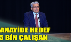 Sanayide hedef 75 bin çalışan