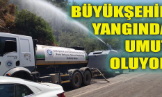 Büyükşehir yangın bölgelerine umut oluyor
