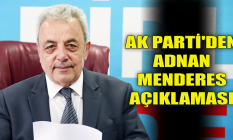 AK Parti'den Adnan Menderes açıklaması