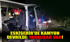 Eskişehir'de kamyon devrildi: Yaralılar var!