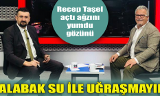 Kalabak Su ile uğraşmayın!