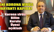 Yeni korona virüs varyantı kapıda!