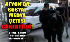 Afyon'da sosyal medya çetesi çökertildi!
