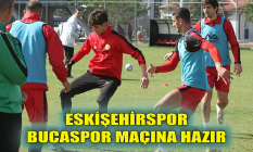 Eskişehirspor, Bucaspor maçına hazır