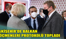 Eskişehir'de Balkan göçmenleri protokolü topladı