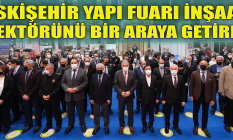 Eskişehir Yapı Fuarı inşaat sektörünü bir araya getirdi