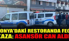 Konya'daki restoranda feci kaza: Asansör can aldı!