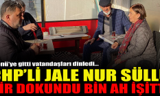 CHP'li Süllü bir dokundu bin ah işitti!