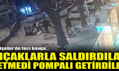 Bıçaklarla saldırdılar yetmedi pompalı getirdiler