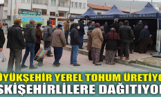 Büyükşehir yerel tohum üretiyor Eskişehirlilere dağıtıyor!