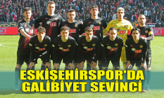 Eskişehirspor'da galibiyet sevinci