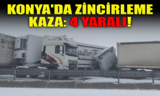 Konya'da zincirleme kaza: 4 yaralı
