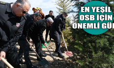Türkiye'nin en yeşil OSB'si için önemli gün!