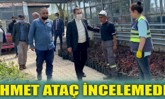 Ahmet Ataç incelemede!