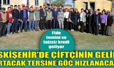 Eskişehir'de çiftçinin gelirini arttıracak proje!