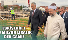 Eskişehir'e 16 milyon liralık dev cami!