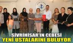 Sivrihisar'ın Cebesi yeni ustalarını buluyor