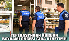 Tepebaşı'ndan Kurban Bayramı öncesi gıda denetimi!
