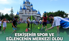Eskişehir spor ve eğlencenin merkezi oldu