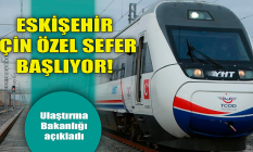 Eskişehir için özel sefer başlıyor!
