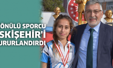 İnönülü sporcu Eskişehir'i gururlandırdı