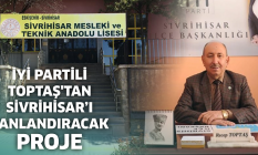 İYİ Partili Toptaş'tan Sivrihisar'ı canlandıracak proje!