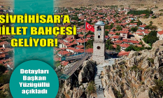 Sivrihisar'a Millet Bahçesi geliyor!