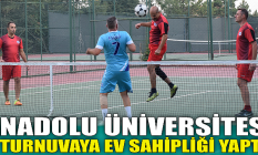Anadolu Üniversitesi o turnuvaya ev sahipliği yaptı
