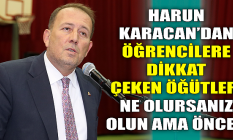 Harun Karacan konuştu: Ne olursanız olun, ama önce...
