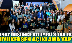 Tonoz Düşünce Atölyesi sona erdi! Büyükerşen'den açıklama