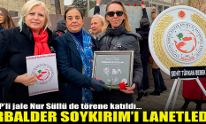 ERBALDER soykırımı lanetledi!