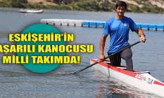 Eskişehir'in başarılı kanocusu Milli Takım'da!