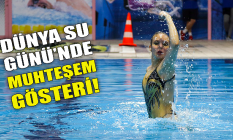 Dünya Su Günü'de muhteşem gösteri!