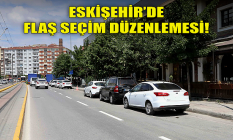Eskişehir'de flaş seçim düzenlemesi!