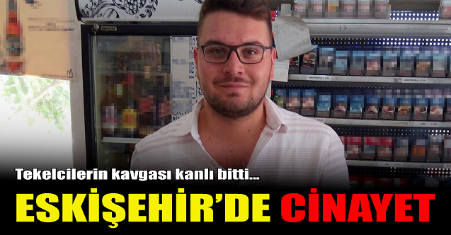 Eskişehir#039;de cinayet!