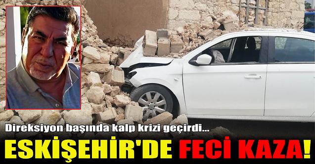 Eskişehir#039;de feci kaza!