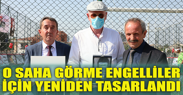 O saha görme engelliler için yeniden tasarlandı